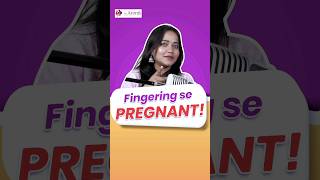 Can fingering cause pregnancy क्या फिंगरिंग करने से लड़कियां गर्भवती हो जाती हैं [upl. by Enamrahc]