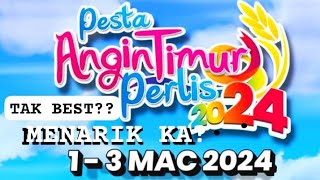 Pesta Angin Timur 2024 di Perlis  sangat biasa dah  2024 2025 mai melawat PERLIS [upl. by Min431]