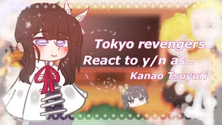 🌸 Tokyo revengers react to YN as Kanao Tsuyuri🗡️🌸 [upl. by Sixel]