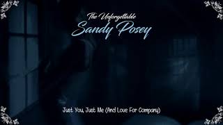 Sandy Posey  Just You Just Me And Love For Company HQ [upl. by Ennirroc513]