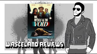 Me Myself amp the Void 2024  Wasteland Film Review [upl. by Janelle]