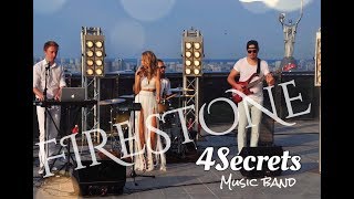 Firestone  Kygo amp Conrad Sewell cover 4Secrets music band On the roof [upl. by Ahsaya220]