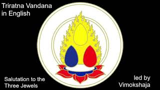 Triratna Vandana in English [upl. by Dehlia]