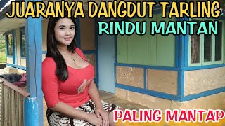 RINDU MANTANJUARANYA TARLING DANGDUT CIREBONSUARA ENAK MUSIK PALING MANTAP [upl. by Constantine]