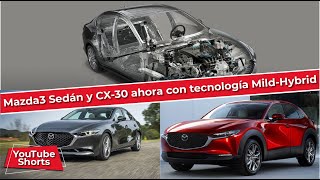 Mazda3 Sedán y CX30 ahora con tecnología MildHybrid Shorts Mazda MildHybrid [upl. by Kcim887]