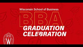 Wisconsin School of Business 2024 BBA Graduation Ceremony Live Stream [upl. by Demona]