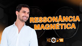 RESSONÂNCIA MAGNÉTICA I DR BRAINNER CAMPOS I VOCÊ RADIOLOGISTA [upl. by Jenelle]