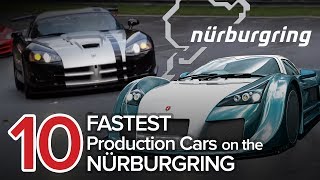 10 Fastest Cars on the Nürburgring The Short List  Fastest Nurburgring Lap Times [upl. by Sybilla]