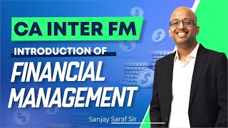 CA Inter FM  Introduction of Financial Management I cainter cainterfm ssei [upl. by Hedvige]