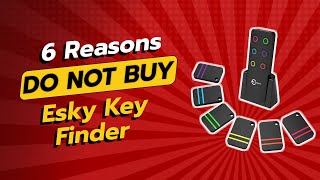 DONT BUY Esky Key Finder Before Watching THIS 🚫🔑 6 Reasons [upl. by Dosh578]