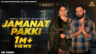 Jamanat Pakki  Full Video  Deepak Dhillon ft Bhana Sidhu  Gill Raunta  New Punjabi Songs 2024 [upl. by Richman]