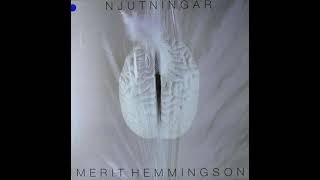 Merit Hemmingson  Njutningar 1986 [upl. by Sigsmond]