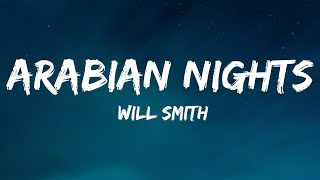 Will Smith  Arabian Nights Lyrics [upl. by Maidy]