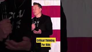 Teaching Critical Thinking to Kids is a Must criticalthinking media elonmusk education ai [upl. by Cinelli]