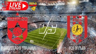 Partizani Tirana VS KS Bylis Live Match Today Albanian Super League 06102024 [upl. by Naginnarb]