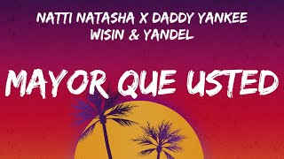 Natti Natasha x Daddy Yankee x Wisin amp Yandel  Mayor Que Usted Video Lyric [upl. by Keare]