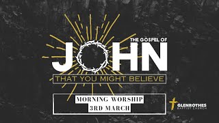 Sun 3rd March  Morning Worship  Glenrothes Baptist Church [upl. by Yate]