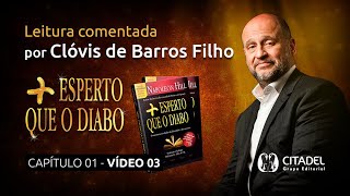 Mais Esperto que o Diabo  Leitura comentada por Clóvis de Barros Filho Capítulo 1  parte 3 [upl. by Ainitsirk]