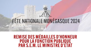 Remise des Médailles d’Honneur 2024 pour la Fonction publique par SEM le Ministre d’Etat [upl. by Ecneps]