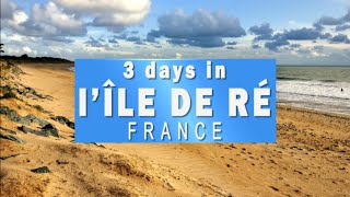 Island Escapades 3 Days of Adventure in LÎle de Ré France [upl. by Cartwell]