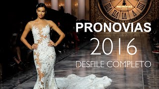 Desfile Pronovias 2016 Completo con Irina Shayk [upl. by Bevers]