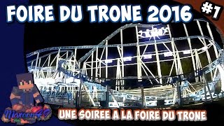 Une soirée à la foire du trône 2016 avec maxoon49  HD [upl. by Ttelrats37]