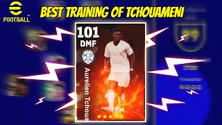 Best training of tchouameni eFootball 2025 mobile [upl. by Yelena]