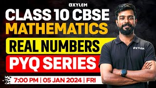 Class 10 CBSE Mathematics  Real Numbers  PYQ Series  Xylem Class 10 CBSE [upl. by Norda]