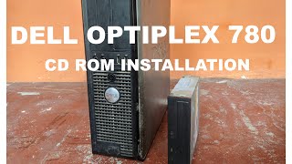 DELL OPTIPLEX 780 CD ROM INSTALLATION [upl. by Aitnahc]