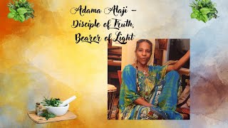 46 years Vegan Adama Alaji Speaks Discipline of Truth Bearer of Light [upl. by Nnairret]