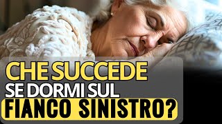 CONFERMATO Dormire sul lato sinistro crea cambiamenti nel corpo e persino È importante 🌟 [upl. by Avram]