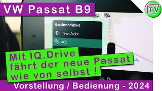 Assistenzpaket quotIQDRIVEquot  Travel Assist im VW Passat B9 2024 [upl. by Ralat]