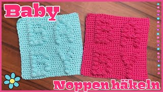 BABY NOPPEN häkeln 👼🏼  Schritt für Schritt  Anleitung  Babydecke  Bobble Stitch  DIY 🧶 [upl. by Vlada]