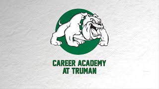 Career Academy at Truman [upl. by Taylor]