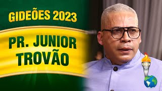 Gideões 2023  Pr Junior Trovão [upl. by Launce]