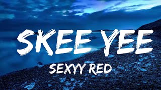 Play List  Sexyy Red  Skee Yee Lyrics Video  Lyric Zee [upl. by Burk848]