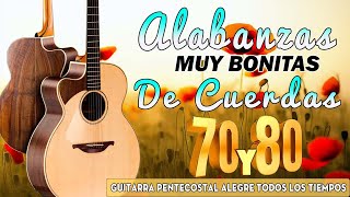 30 HIMNOS CRISTIANOS ANTIGUOS CON LETRA  MUSICA CRISTIANA ANTIGUA DE CUERDA GLORIA SEA A DIOS [upl. by Eatnom]