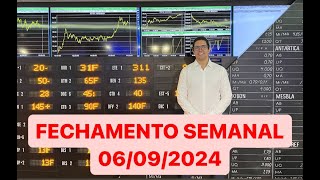 FECHAMENTO SEMANAL 06092024 [upl. by Valentina]