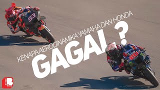 Kenapa Aerodinamika Yamaha Dan Honda Gagal DI Moto GP   Apa Yang Salah [upl. by Nallaf]