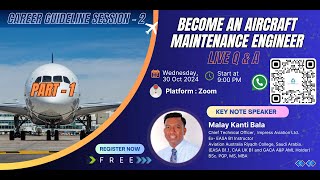 Aircraft Maintenance Engineering Career Guidance Seminar 2 Part1 MalayKantiBala [upl. by Mode567]