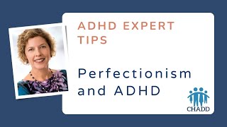 Perfectionism and ADHD  Thriving with Adult ADHD [upl. by Bashee]