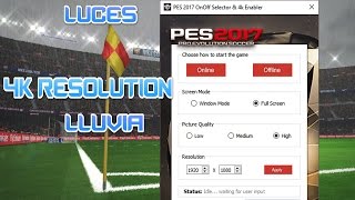 PES 2017  PC  CAMBIAR GRÁFICAS ALTA CALIDAD SOLUCIÓN A LLUVIA LUCES Y PASTO PLANO  ¡¡4K [upl. by Stultz322]