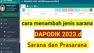 DAPODIK 2023d  Cara Menambahkan Jenis Sarana amp Prasarana SARPRAS [upl. by Henigman20]