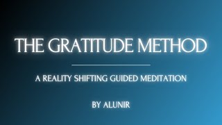 Shifting Guided Meditation  The Gratitude Method [upl. by Avonasac938]