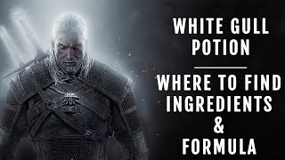 Witcher 3 Wild Hunt  White Gull ingredients and formula location [upl. by Carnahan]