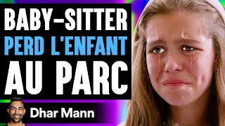 BabySitter PERD LENFANT Au Parc  Dhar Mann [upl. by Dnalhsa]