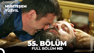 Muhteşem Yüzyıl  55Bölüm HD [upl. by Aynatahs]