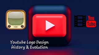 the YouTube Logo A Journey Through Time  youtube Logo Design History amp Evolution [upl. by Amaj663]