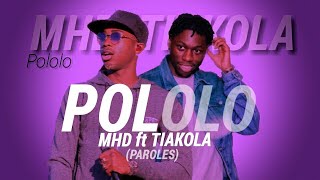 MHD feat Tiakola  Pololo paroles  lyrics by😎 [upl. by Ode639]