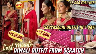 Last Minute Diwali Sabyasachi Outfit from SCRATCH in a BUDGET ₹225lacs for ₹7000 Sarah Sarosh [upl. by Dorine]